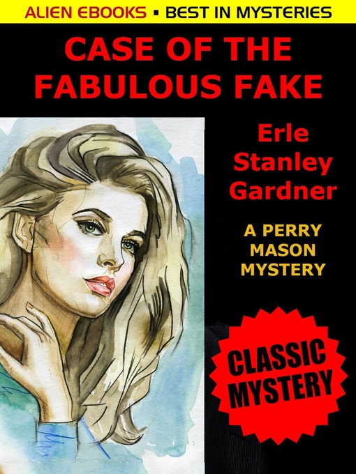 Title details for The Case of the Fabulous Fake by Erle Stanley Gardner - Available